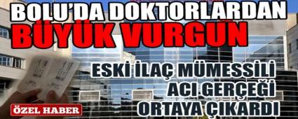 Bolu\'da, doktorlardan byk vurgun