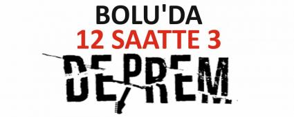 BOLU\'DA 12 SAATTE 3 DEPREM!