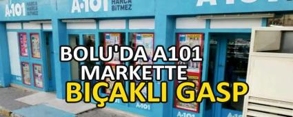 BOLU\'DA A101 MARKETTE BIAKLI GASP