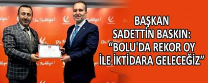 BAKAN SADETTN BASKIN: BOLU\'DA REKOR OY LE KTDARA GELECEZ