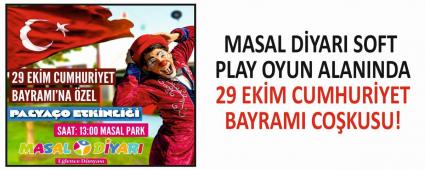 MASAL DYARI SOFT PLAY OYUN ALANINDA 29 EKM CUMHURYET BAYRAMI COKUSU!
