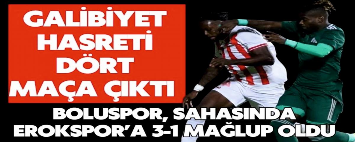 Boluspor: 1 - Esenler Erokspor: 3