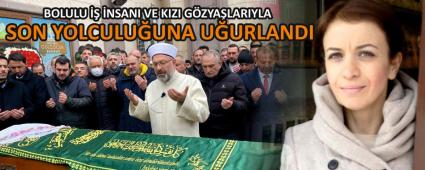 BOLULU  NSANI VE KIZI GZYALARIYLA SON YOLCULUUNA UURLANDI