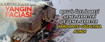 BOLU L ZEL DARES GENEL SEKRETER VE GENEL SEKRETER YARDIMCISI GZALTINA ALINDI