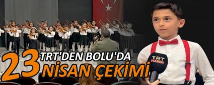 TRT\'DEN BOLU\'DA 23 NSAN EKM