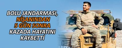 BOLU JANDARMASI, NANINDAN 5 GN SONRA KAZADA HAYATINI KAYBETT