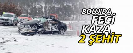 BOLU\'DA FEC KAZA: 2 EHT