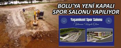 BOLU\'YA YEN KAPALI SPOR SALONU YAPILIYOR