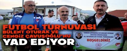 Futbol Turnuvas, Blent Oturak ve Cengiz avuolu\'nu Yad Ediyor