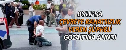 BOLU\'DA EVREYE RAHATSIZLIK VEREN PHEL GZALTINA ALINDI