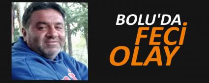 BOLU\'DA FEC OLAY