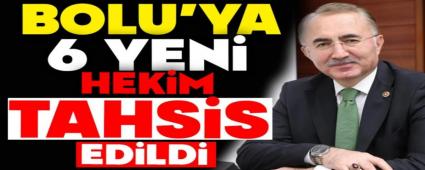 BOLU\'YA 6 YEN HEKM KADROSU TAHSS EDLD