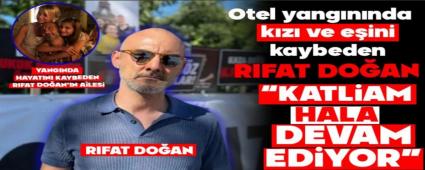 RIFAT DOAN KATLAM HALA DEVAM EDYOR