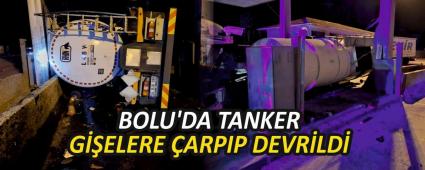 BOLU\'DA TANKER GELERE ARPIP DEVRLD