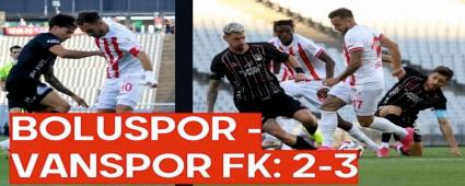 BOLUSPOR - VANSPOR FK: 2-3 BOLUSPOR - VANSPOR FK: 2-3