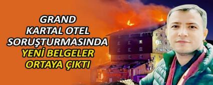 GRAND KARTAL OTEL SORUTURMASINDA YEN BELGELER ORTAYA IKTI
