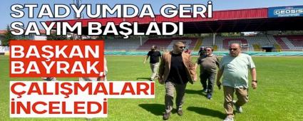 Stadyumda geri sayım başladı Başkan Bayrak, çalışmaları inceledi Stadyumda geri sayım başladı Başkan Bayrak, çalışmaları inceledi