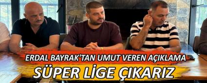 BOLUSPOR KULÜP BAŞKANI ERDAL BAYRAK'TAN UMUT VEREN AÇIKLAMA BOLUSPOR KULÜP BAŞKANI ERDAL BAYRAK'TAN UMUT VEREN AÇIKLAMA