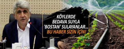 KYLERDE BEDAVA SUYLA BOSTAN\' SULAYANLAR BU HABER SZN N!