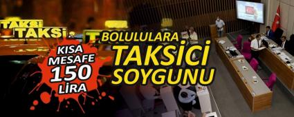 BOLULULARA TAKSC SOYGUNU