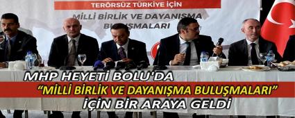 MHP HEYET BOLU\'DA MLL BRLK VE DAYANIMA BULUMALARI N BR ARAYA GELD