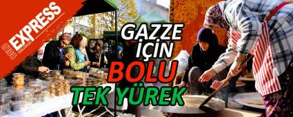 GAZZE İÇİN BOLU TEK YÜREK GAZZE İÇİN BOLU TEK YÜREK