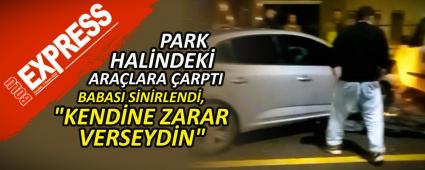 PARK HALNDEK ARALARA ARPTI: BABASI SNRLEND, "KENDNE ZARAR VERSEYDN"