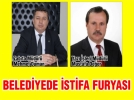 Belediyede istifa furyas�