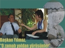 Ba�kan Y�lmaz; “ O zaman yoldan y�r�s�nler”