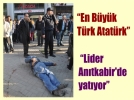 Atat�rk lehine slogan att� d���p bay�ld�
