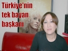 T�rkiye’nin tek bayan ba�kan�