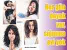 Her g�n dayak var, s���nma evi yok