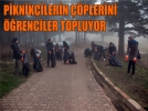 Piknik�ilerin ��plerini ��renciler topluyor