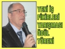 Yeni �� Fikirleri Yar��mas� �d�l T�reni