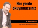 Her yerde okuyamazs�n�z!..