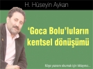 �Goca Bolu�lular�n kentsel d�n���m�