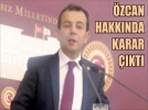 �zcan hakk�nda karar ��kt�