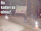 Bu kadar� da olmaz!..