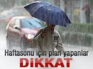 Hafta sonu hava nas�l olacak