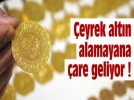 �eyrek alt�na yeni rakipler geliyor