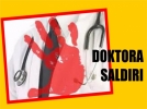 Doktora sald�r�