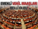 Emekli vekil maa�lar� belli oldu!