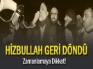 Hizbullah yeniden ortaya ��kt�