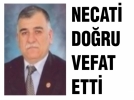 Necati Do�ru vefat etti