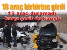 18 ara� birbirine girdi
