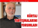 L�tf� Hoca k�rtaj tart��malar�n� yorumlad�