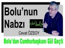 Bolu�dan Cumhurba�kan� G�l Ge�ti