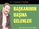 Ba�kan�m�n ba��na gelenler 