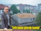 Tarihi hamamda �al��malar s�r�yor