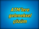 ATM�ler tarihi dokuya ayak uydurdu